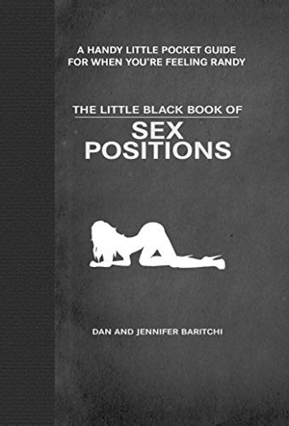 The Little Black Book of Sex Positions By Dan Baritchi - Hardcover