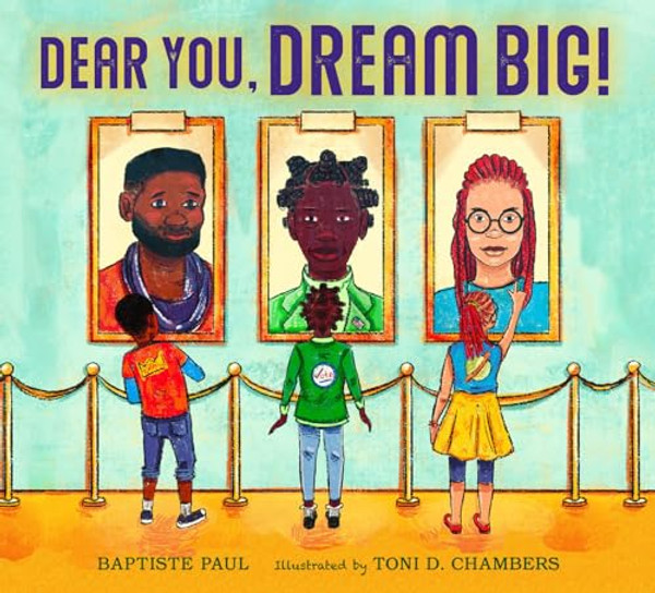 Dear You, Dream Big! By Baptiste Paul - Hardcover
