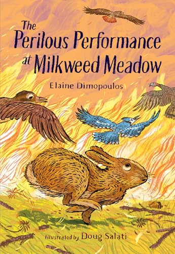 The Perilous Performance at Milkweed Meadow By Elaine Dimopoulos - Hardcover