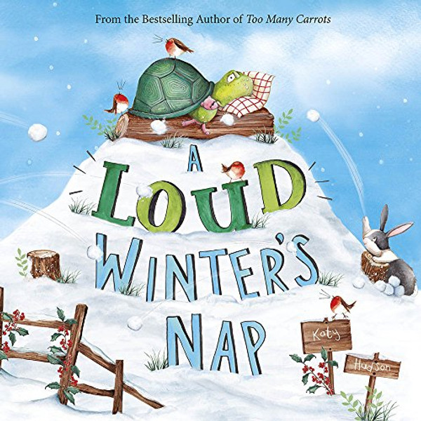 A Loud Winter's Nap By Katy Hudson - Hardcover