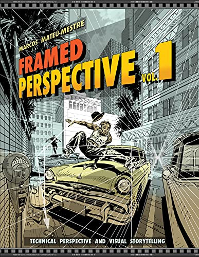 Framed Perspective Vol. 1: Technical Perspective and Visual Storytelling By Marcos Mateu-Mestre - Paperback