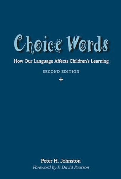 Choice Words: How Our Language Affects Children's Learning By Peter Johnston - Paperback