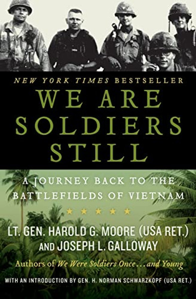 We Are Soldiers Still: A Journey Back to the Battlefields of Vietnam By Harold G. Moore - Paperback
