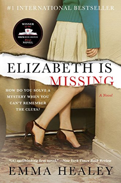 Elizabeth Is Missing By Emma Healey - Paperback