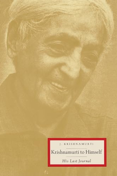 Krishnamurti to Himself: His Last Journal By Jiddu Krishnamurti - Paperback