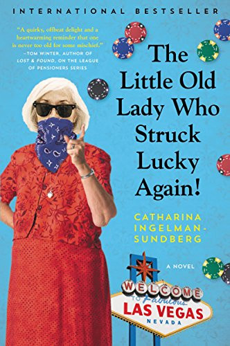 The Little Old Lady Who Struck Lucky Again! By Catharina Ingelman-Sundberg - Paperback