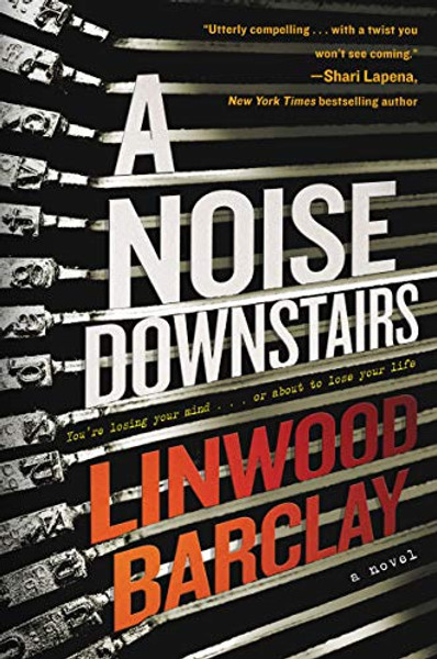 A Noise Downstairs By Linwood Barclay - Paperback