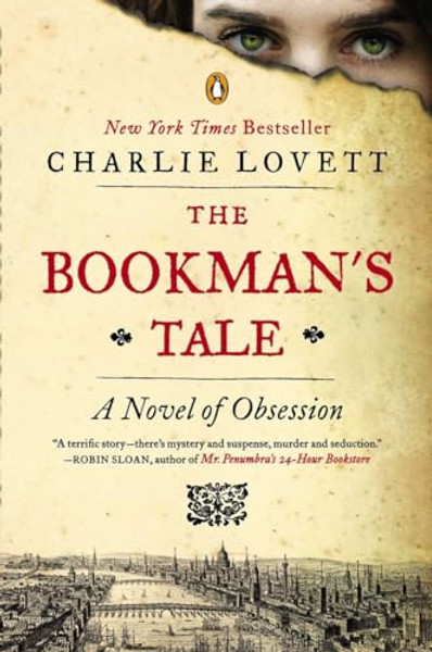 The Bookman's Tale: A Novel of Obsession By Charlie Lovett - Paperback