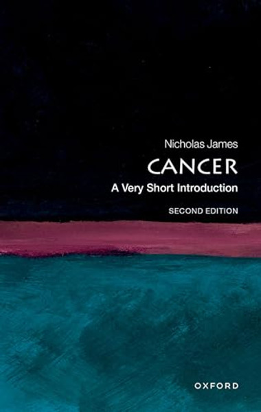 Cancer: A Very Short Introduction By Nick James - Paperback