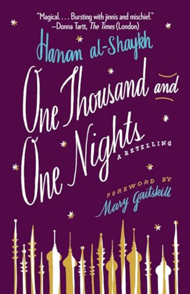 One Thousand and One Nights: A Retelling By Hanan Al-Shaykh - Paperback
