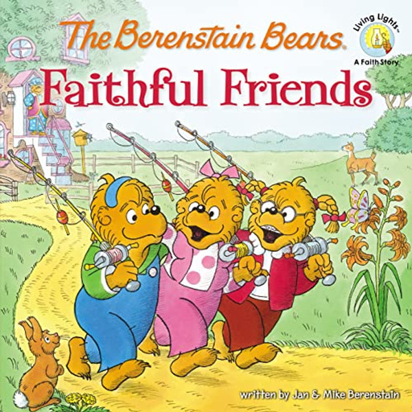 The Berenstain Bears Faithful Friends By Jan Berenstain - Paperback