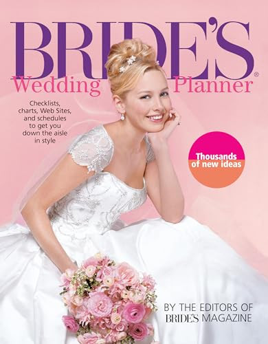 Bride's Wedding Planner: Checklists, Charts, Web Sites, and Schedules to Get You Down the Aisle in Style By Brides' Magazine - Paperback