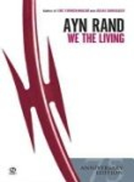 We the Living (75th-Anniversary Edition) By Ayn Rand - Mass Market Paperbound