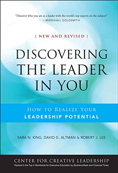 Discovering the Leader in You: How to Realize Your Leadership Potential By Sara N. King - Hardcover