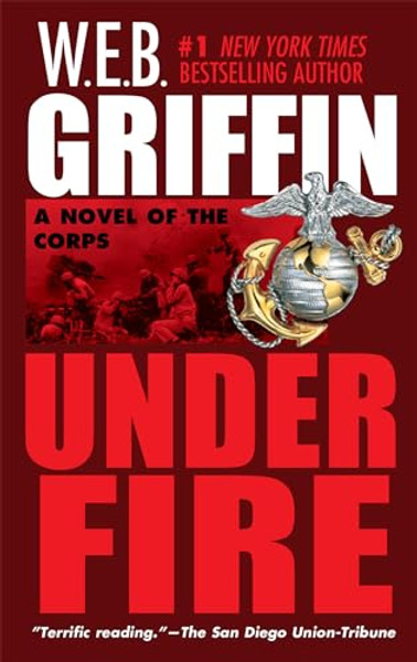 Under Fire By W. E. B. Griffin - Mass Market Paperbound