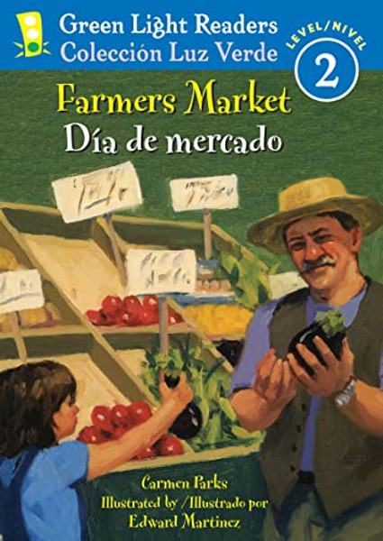 Farmers Market/Dia de Mercado: Bilingual English-Spanish By Carmen Parks - Paperback