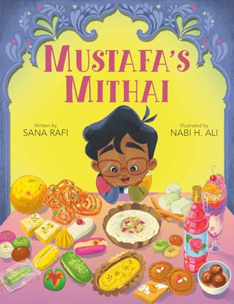 Mustafa's Mithai By Sana Rafi - Hardcover