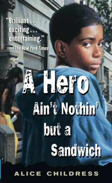 A Hero Ain't Nothin' But a Sandwich By Alice Childress - Paperback