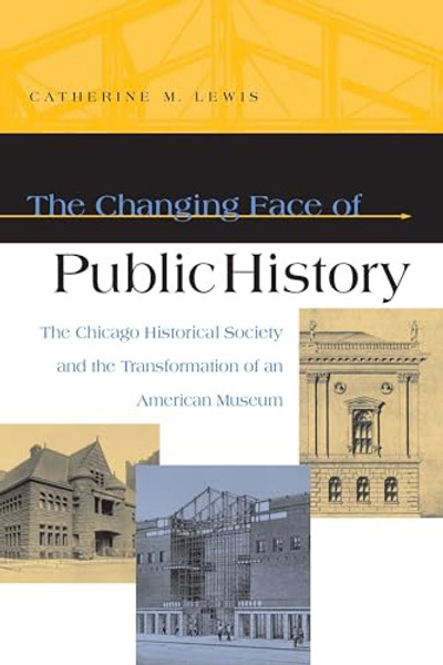 The Changing Face of Public History By Dan A. Lewis - Paperback