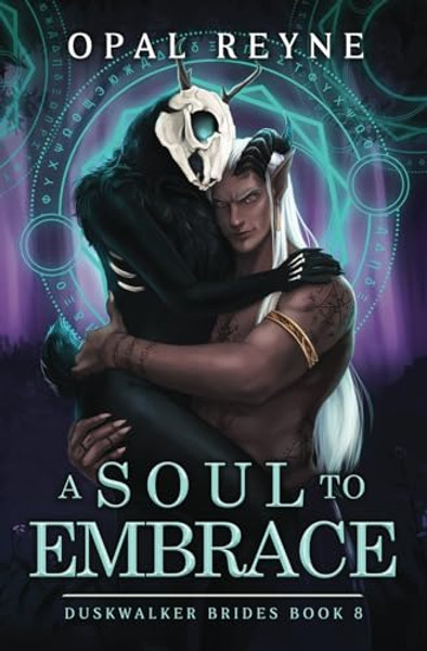 A Soul to Embrace: Duskwalker Brides By Opal Reyne - Paperback