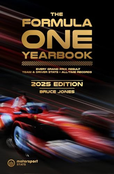 The Formula One Yearbook 2025: Every Race Result, Team & Driver Stats, All-Time Records By Bruce Jones - Hardcover