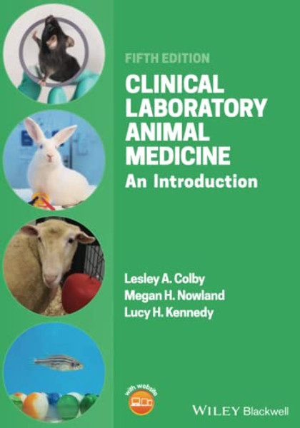 Clinical Laboratory Animal Medicine: An Introduction By Lesley A. Colby - Paperback