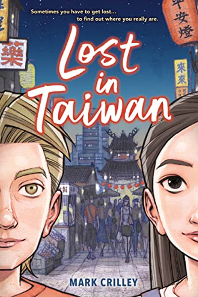 Lost in Taiwan (a Graphic Novel) By Mark Crilley - Hardcover