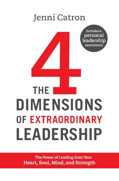 Four Dimensions of Extraordinary Leadership Softcover By Jenni Catron - Paperback