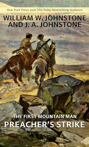 The First Mountain Man: Preacher's Strike By William W. Johnstone - Library Binding