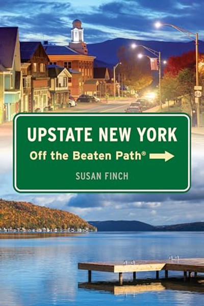 Upstate New York Off the Beaten Path(R) By Susan Finch - Paperback