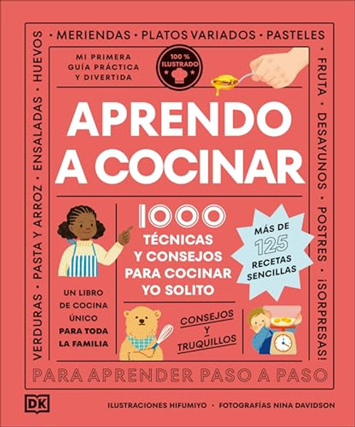 Aprendo a Cocinar: 1000 Tcnicas Y Consejos Para Cocinar Yo Solito By DK - Hardcover
