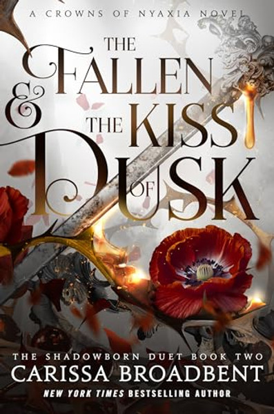 The Fallen & the Kiss of Dusk By Carissa Broadbent - Hardcover