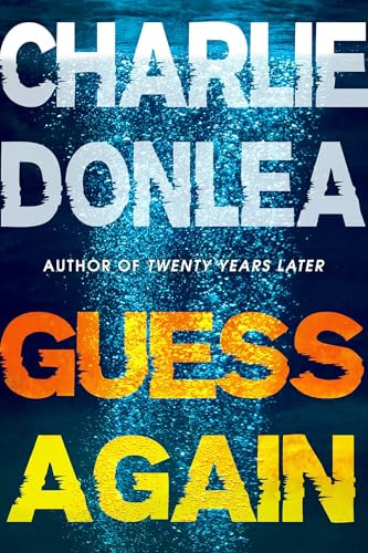 Guess Again By Charlie Donlea - Hardcover