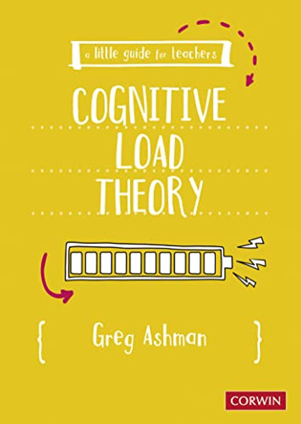 A Little Guide for Teachers: Cognitive Load Theory By Greg Ashman - Paperback
