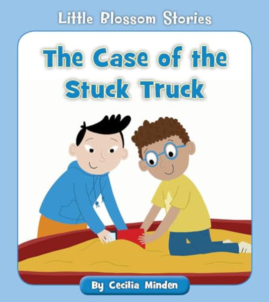 The Case of the Stuck Truck By Cecilia Minden - Paperback
