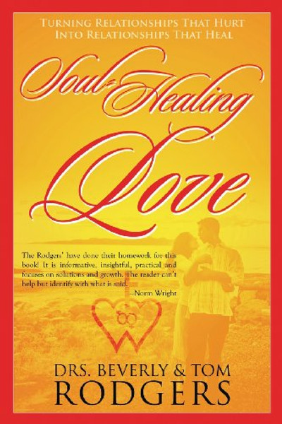 Soul-Healing Love By Drs Beverly and Tom Rodgers - Paperback