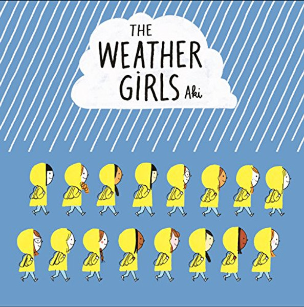 The Weather Girls By Aki - Hardcover