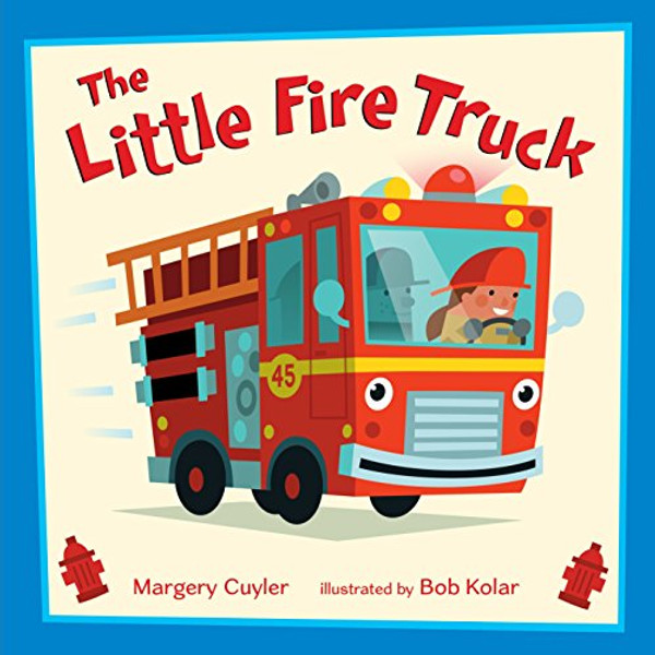 The Little Fire Truck By Margery Cuyler - Hardcover