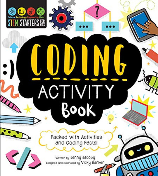 STEM Starters for Kids Coding Activity Book: Packed with Activities and Coding Facts! By Jenny Jacoby - Paperback