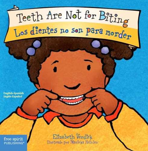 Teeth Are Not for Biting / Los Dientes No Son Para Morder Board Book By Elizabeth Verdick - Board Books