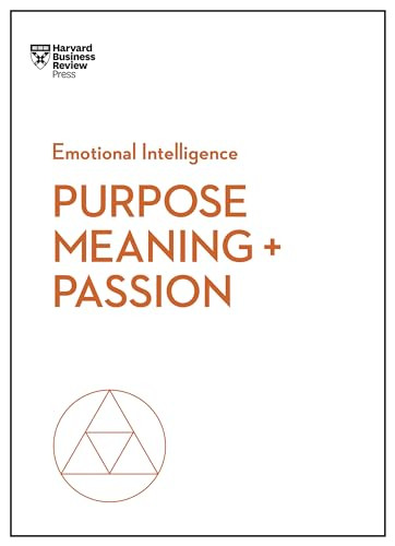 Purpose, Meaning, and Passion By Harvard Business Review - Paperback