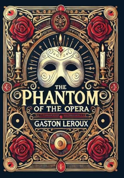 The Phantom of the Opera (Collector's Edition) (Laminated Hardback with Jacket) By Gaston LeRoux - Hardcover