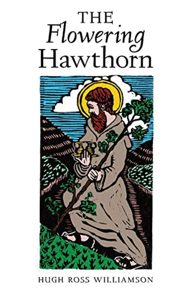 The Flowering Hawthorn By Hugh Ross Williamson - Paperback