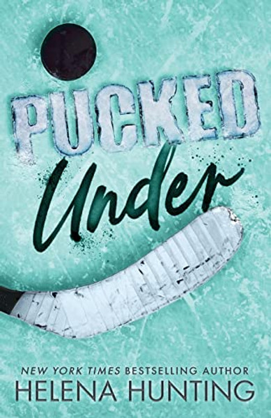 Pucked Under (Special Edition Paperback) By Helena Hunting - Paperback