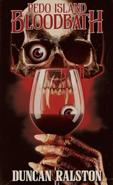 Pedo Island Bloodbath By Duncan Ralston - Paperback