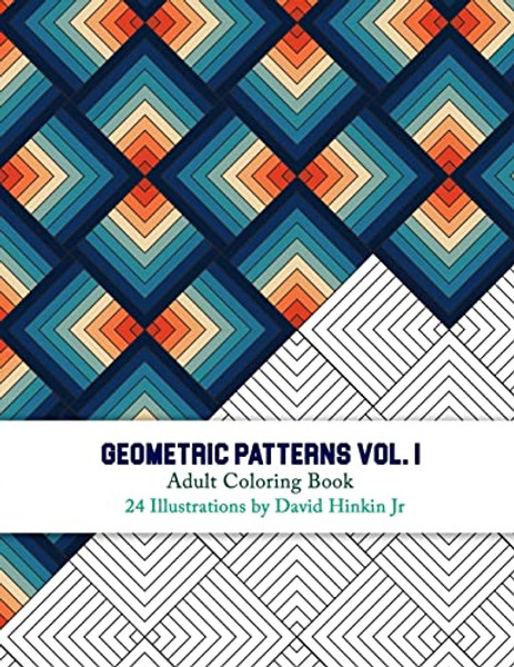 Geometric Patterns - Adult Coloring Book Vol. 1 - Inkcartel By David Hinkin Jr - Paperback
