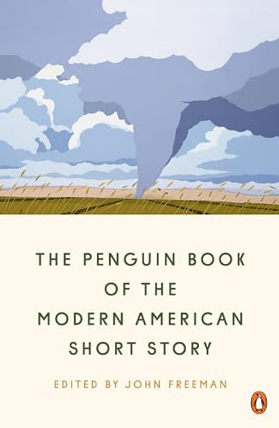 The Penguin Book of the Modern American Short Story By John Freeman - Paperback