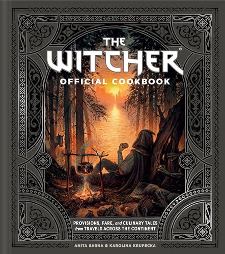 The Witcher Official Cookbook: Provisions, Fare, and Culinary Tales from Travels Across the Continent By Anita Sarna - Hardcover