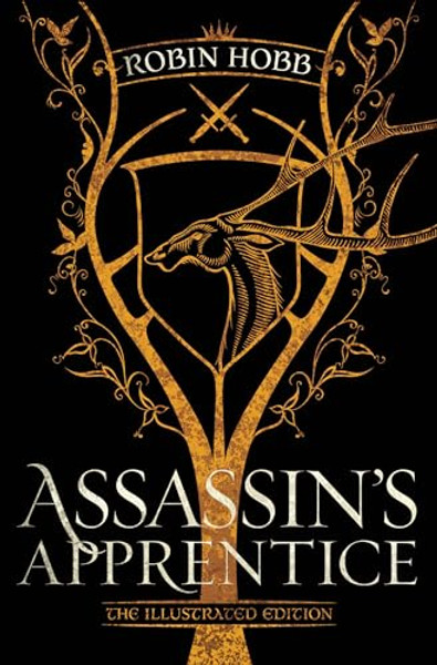 Assassin's Apprentice (the Illustrated Edition): The Farseer Trilogy Book 1 By Robin Hobb - Hardcover