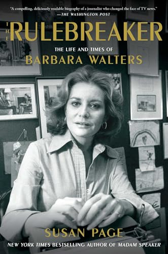 The Rulebreaker: The Life and Times of Barbara Walters By Susan Page - Paperback